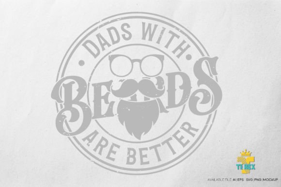 A Graphic Designer's Review of the Dads With Beards Are Better Print Template
