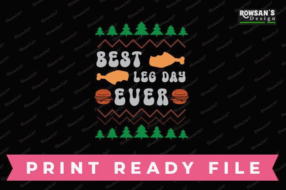 Best Leg Day Ever Graphics for Print Templates & Content