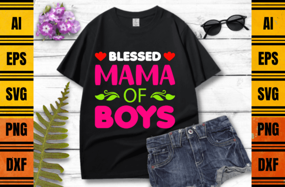Blessed Mama of Boys: A Graphic Design Asset for Print Templates