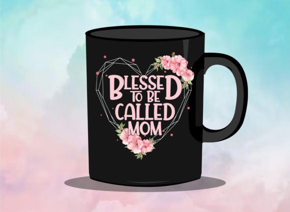 Mother's Day Quote Mug & T-shirt Graphics for Print Templates
